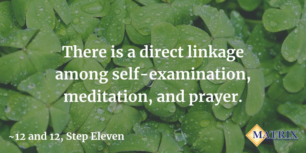 matrixaddiction's tweet image. There is a direct linkage among self-examination, meditation, and prayer. #12and12 #StepEleven