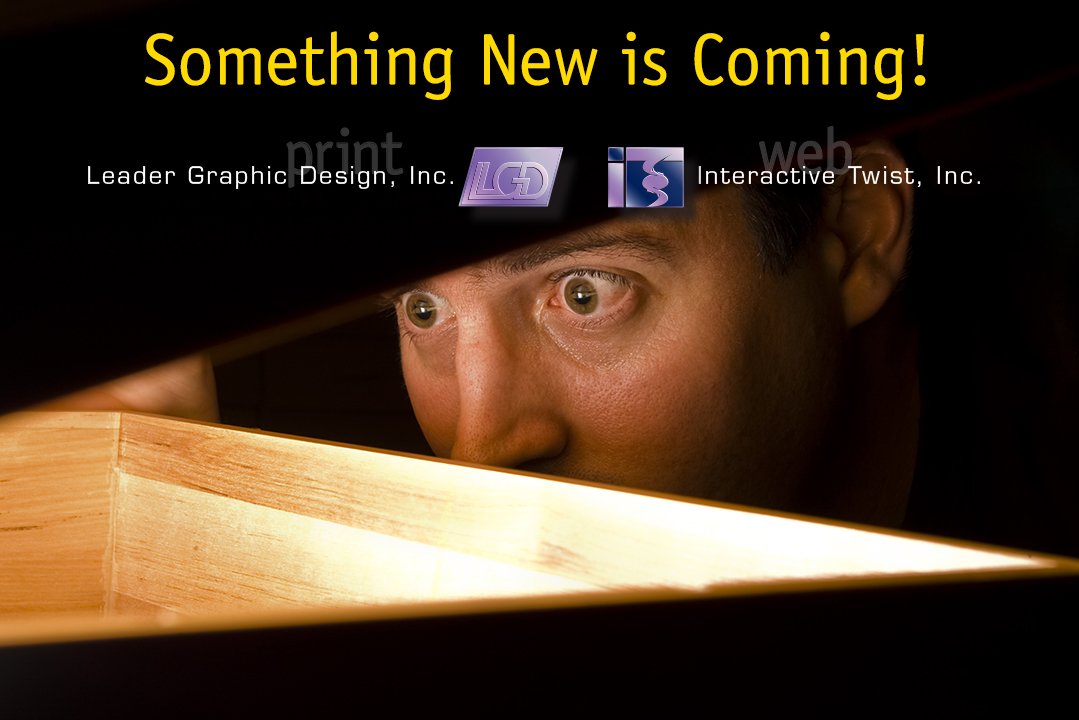 Be on the Lookout for Something New from LGD/IT!