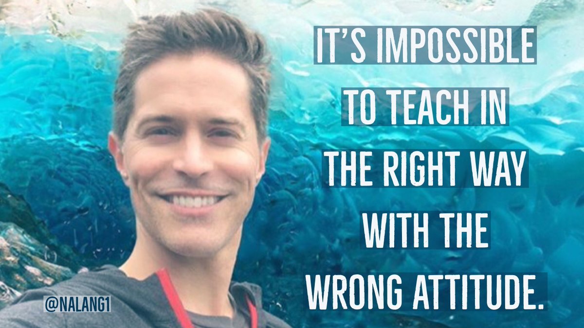 drlangraad's tweet photo. It's impossible to teach in the right way with the wrong attitude. The opposite is also true. #education #TeacherLife #WednesdayWisdom   #edchat #teacher https://t.co/ICEeBo1t1j