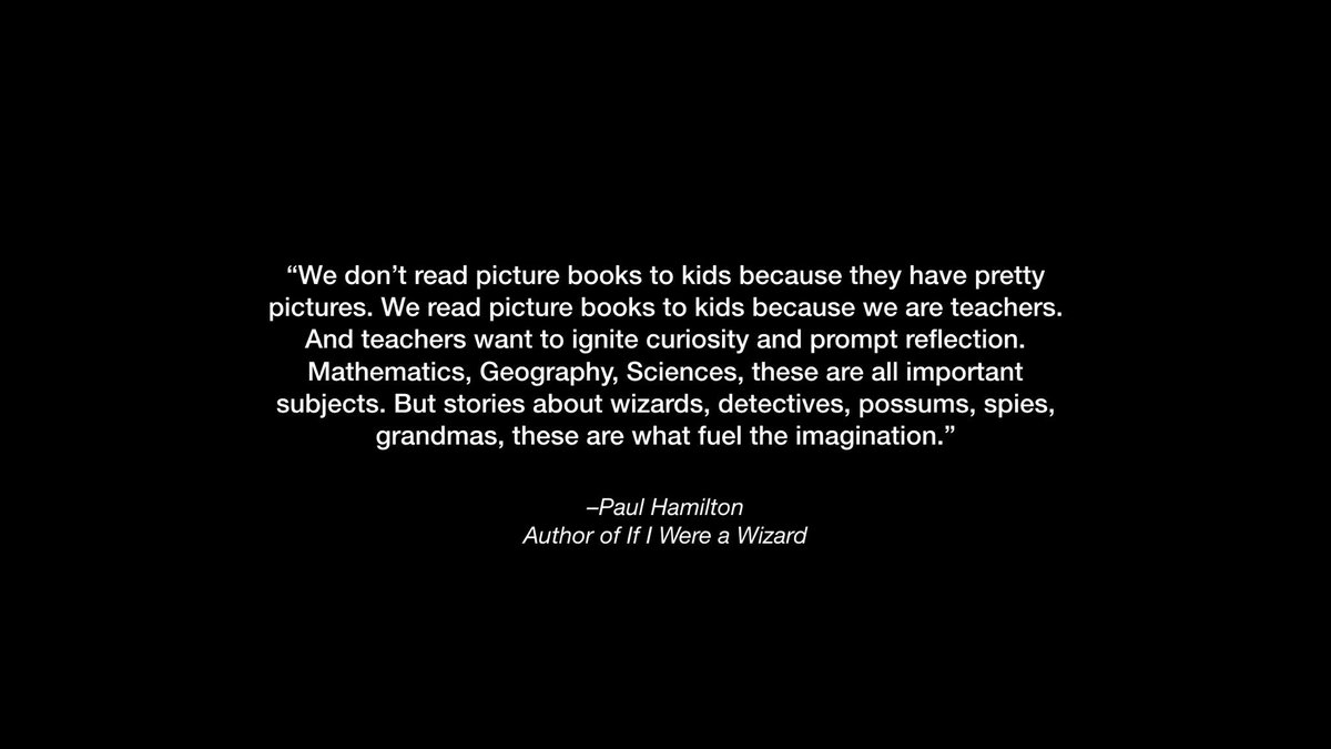“We don’t read picture books to kids because they have pretty pictures. We read picture books to kids because we are teachers.”
#picturebook