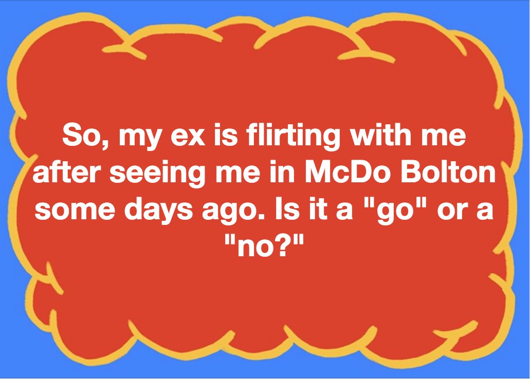middlesex07's tweet image. So, my ex is flirting with me after seeing me in McDo Bolton some days ago.  Is it a &quot;GO&quot; or a &quot;NO&quot;? #alterdavao #davaoalter #exproblems #ex #flirt #flirtation