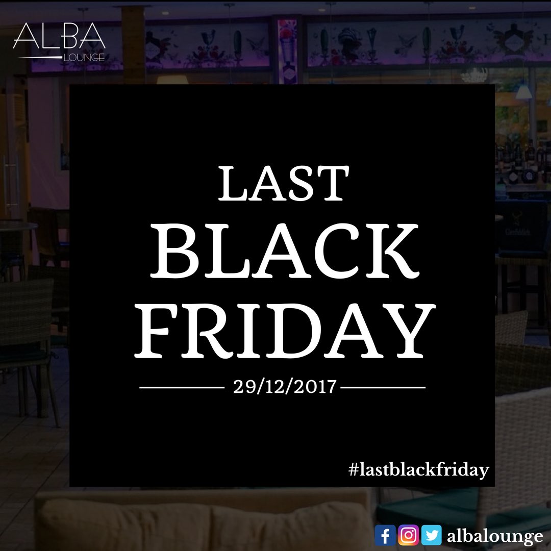 AlbaLounge's tweet photo. After Black Friday comes the LAST BLACK FRIDAY! 
30% Discount on all drinks. 
Join us this Friday, 29th Dec, 5pm till fade. Promises to be lit 🔥
#staywoke .
.
Table Reservation is strongly advised! 
For Table reservations;
Call: 09060008030 or 09060008031. .
. 
#albalounge https://t.co/XGK724lEAz
