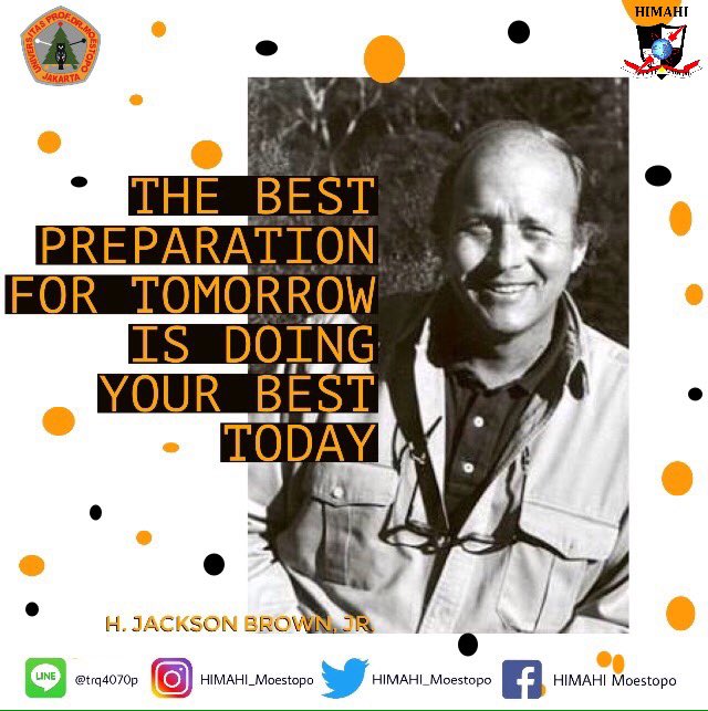 HIMAHI_Moestopo's tweet photo. [Quotes of the Day]

The best preparation for tomorrow is doing your best today. - H. Jackson Brown, Jr https://t.co/9WEKKY5ORG