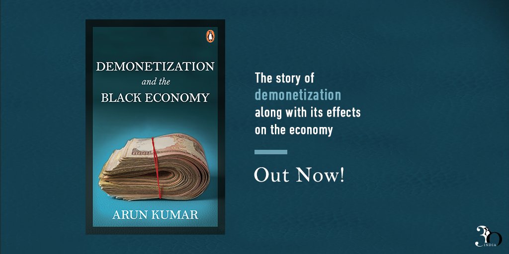 PenguinIndia's tweet photo. In #DemonetizationAndTheBlackEconomy, Arun Kumar lucidly explains the story of demonetization and its implications on the economy.

Get your copy now: https://t.co/U8nKYMue5q https://t.co/0sFOAFsRIv