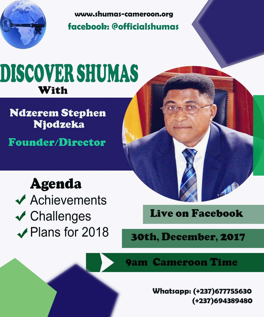 shumascameroon's tweet photo. Join #NdzeremStevenNjodzeka (Founder and Director General of @shumascameroon ) live on facebook on #30thDec2017 #9am cameroon time to talk on the #achievements, #Challanges and #2018actionplan for SHUMAS https://t.co/KApk4DD84z