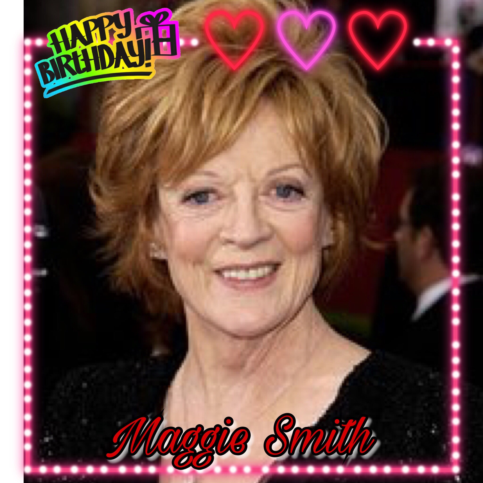 Happy Birthday Maggie Smith, Roy Hattersley, Victoria Atkin, Terry Butcher, Adam Peaty & Frank Turner    