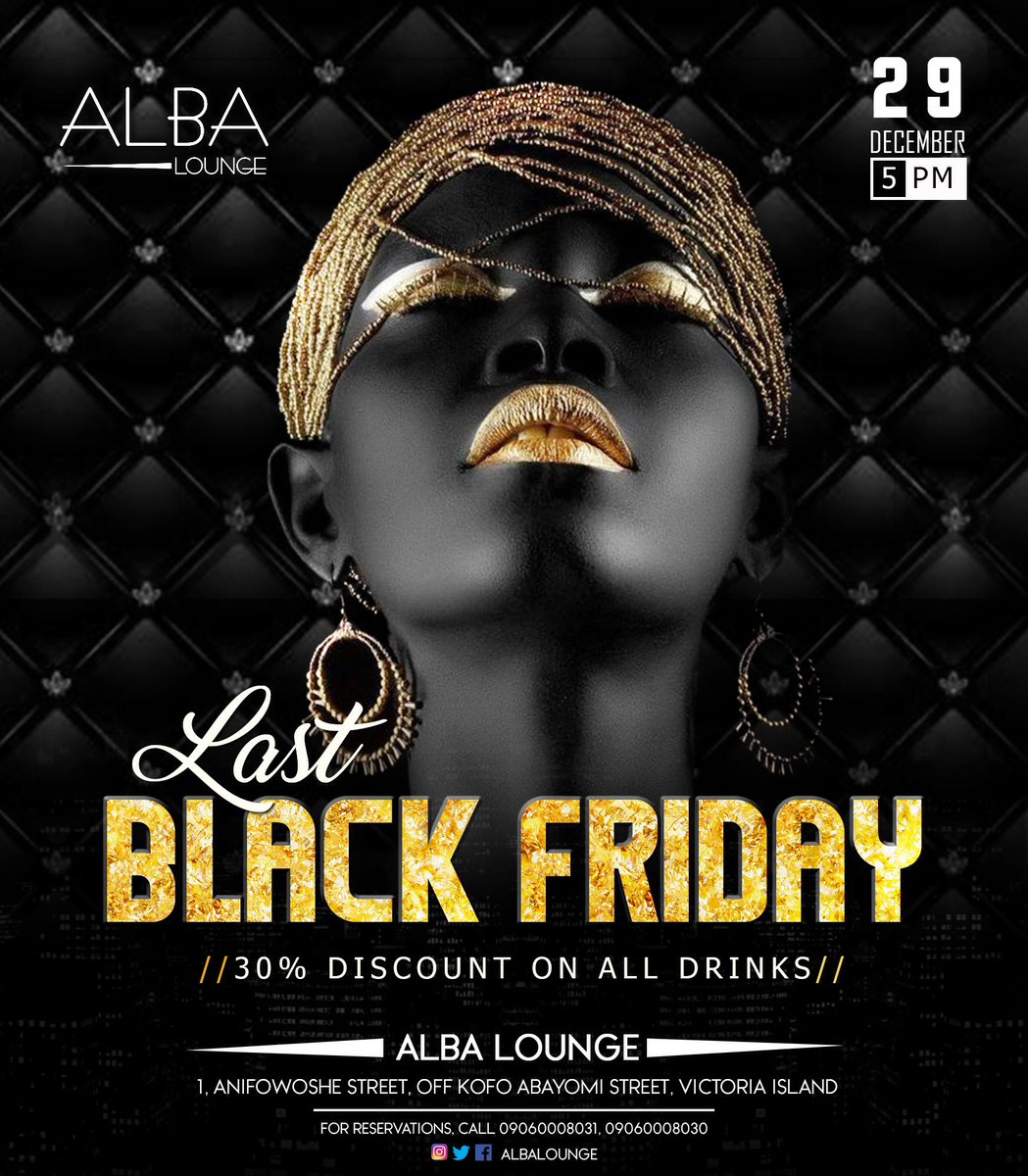 AlbaLounge's tweet photo. 30% DISCOUNT ON ALL DRINKS!!!
Tomorrow 29th Dec. .
.
Table Reservation is strongly advised! 
For Table reservations;
Call: 09060008030 or 09060008031. .
. 
#albalounge #lastblackfriday #blackfriday #luxurylifestyle #turnup #turnedupfridays #fun #funlovers #partyunusual #drinks https://t.co/mUWTyO0cvn
