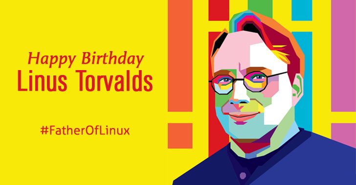 Happy Birthday Linus Torvalds, the father of the Linux Kernel     