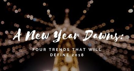 A New Year Dawns: 4 Trends That Will Define 2018 bit.ly/2BYVflp #museum #exhibit #design #VR #AR #inclusion #diversity