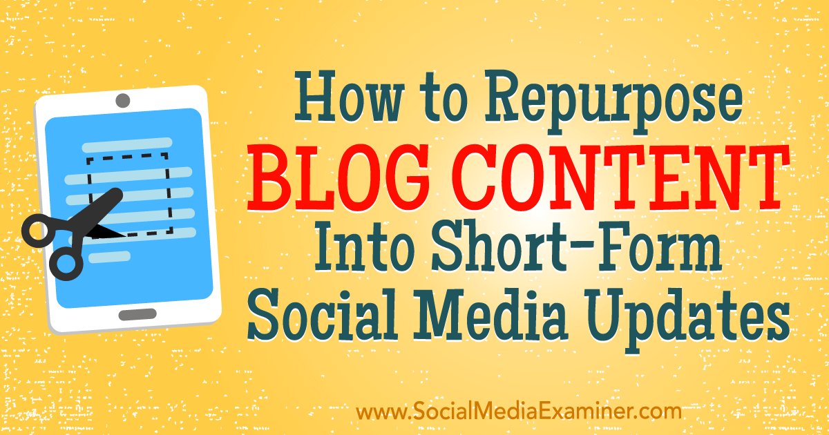 DigitalApexCo's tweet photo. How to Repurpose Blog Content Into Short-Form Social Media Updates: Want more exposure for your blog? Wondering how to transform your blog articles into social media content? In this article, you’ll discover six steps to turn long-form… https://t.co/ls2t6xHQH9 via @SMExaminer https://t.co/Vk8ugUJmaY