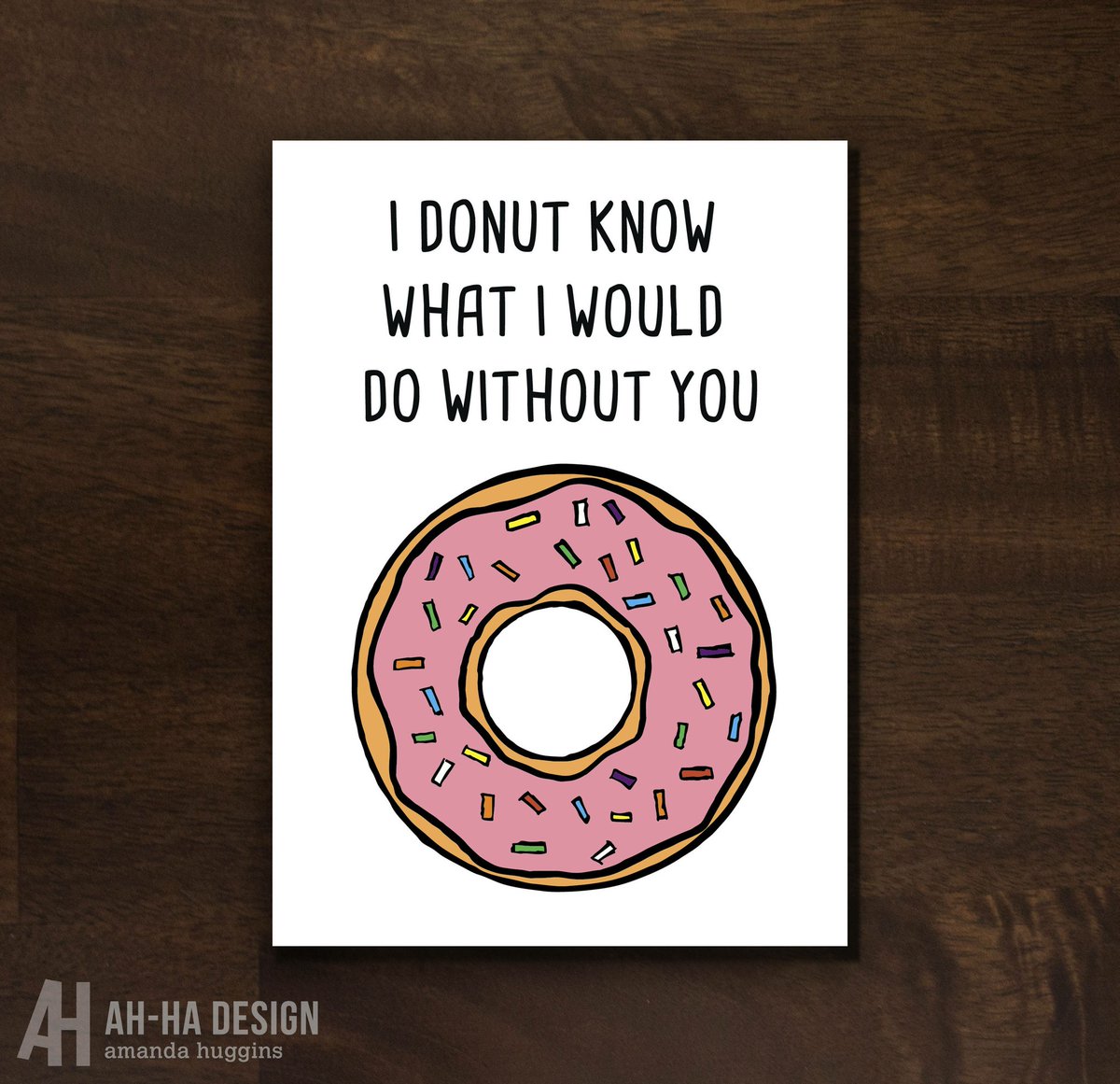 I Donut Know What I Would Do Without You Digital Download Card #etsy #cards #valentinesday #funnygreetingcard #donut #donutillustration etsy.me/2BPiQll