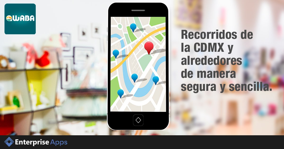 Esta App de <a href="/WabaMx/">Waba.mx</a> es es lo que los #Turistas de la #CDMX estaban esperando.