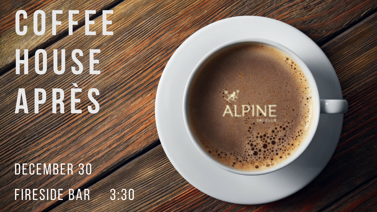 Alpine_SkiClub's tweet photo. This Saturday, cozy up in Fireside Bar for our first après of the season. We will have a selection of specialty coffees, teas and cocktails along with live music and a chance to catch up with your Alpine family. For kids, the Elephant Thoughts series begins in the Athletes' Room! https://t.co/qUVHscXZ2w