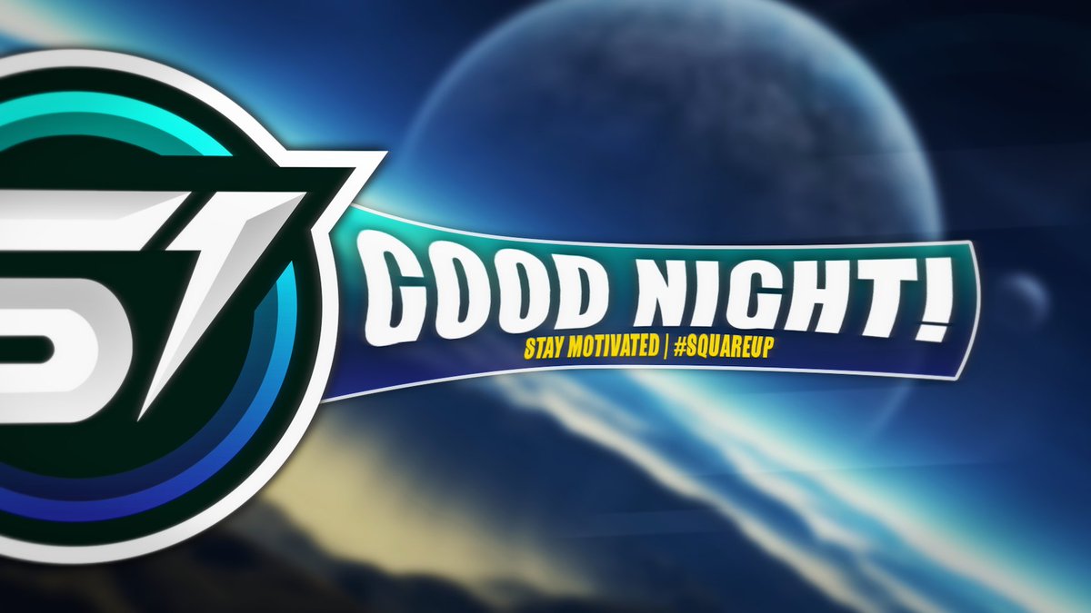 SquareOneGG's tweet photo. Goodnight everyone! Hopefully you all had an amazing night!
#SquareUp #Goondight https://t.co/BPdd8LusyL