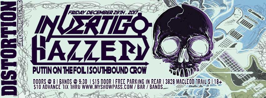 distortionyyc's tweet photo. Friday Dec 29 Hazzerd, In/Vertigo, Puttin' On The FoiL @potfkicksass, and @SouthboundCrow! https://t.co/ncaR9A9Gnw #yyc #yyclivemusic #yycmusic #musicyyc #metalsceneyyc #yycmetal #metal #thrash #rock #theyyscene #yycevents #calgaryevents #yycnow #yycgrind #calgarybuzz #alberta411 https://t.co/wyefjHrKNo