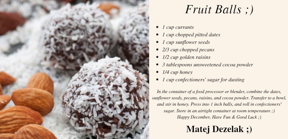 Hello my Friday lovers, how are you today🙃🙂😃
It's time for Fruit Balls🥥🍉🍋🍓🍇
It's much easier than you think😊
You can add it to New Year's eve plan😜
#FridayFeeling