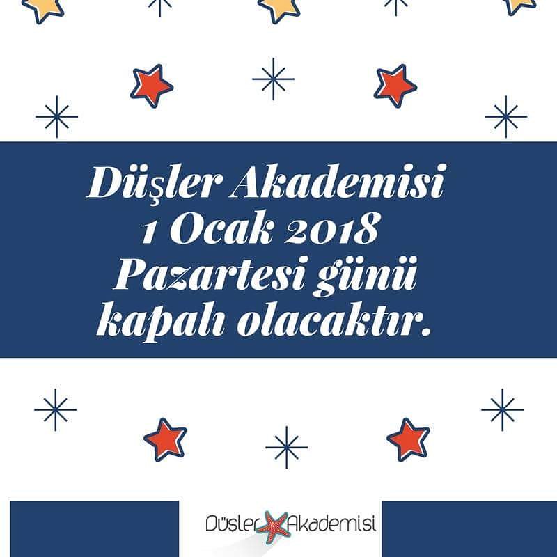 Düşler Akademisi 1 Ocak 2018 Pazartesi günü kapalı olacaktır. Öğrencilerimize ve gönüllülerimize duyurulur. 💫🌺