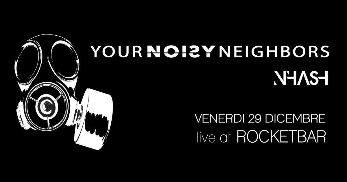 ynnband's tweet photo. Stasera “Your Noisy Neighbors” &amp; “NHASH” live at Rocketbar. https://t.co/GCHInBvBNu