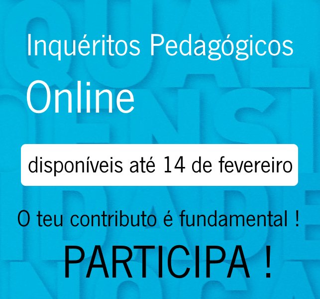 Encontram-se disponíveis para preenchimento online, os inquéritos relativos às perceções dos estudantes sobre o ensino e a aprendizagem (PEA-UC- E e PEA- Projeto/Estágio/Dissertação), abrangendo todas as UC dos cursos de 1.º, 2.º e 3.º ciclos de estudos e mestrados integrados.