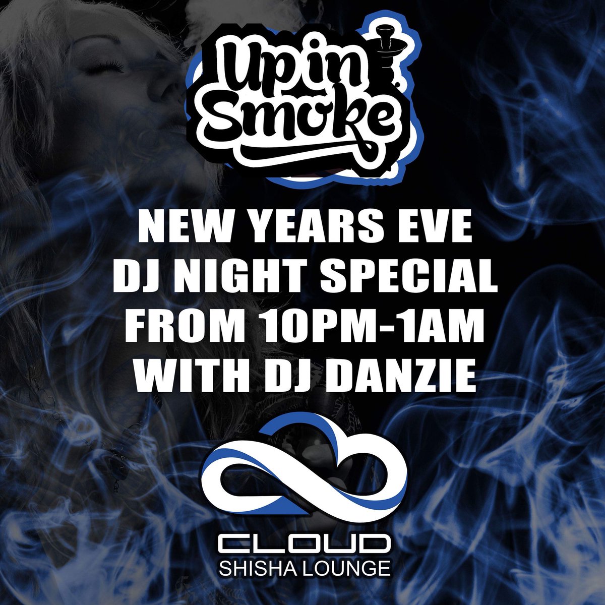 UpInSmokeCDF's tweet image. NYE Join Us at @CloudShishaCDF with our Guest DJ DANZIE! 

10PM-1AM 🎵