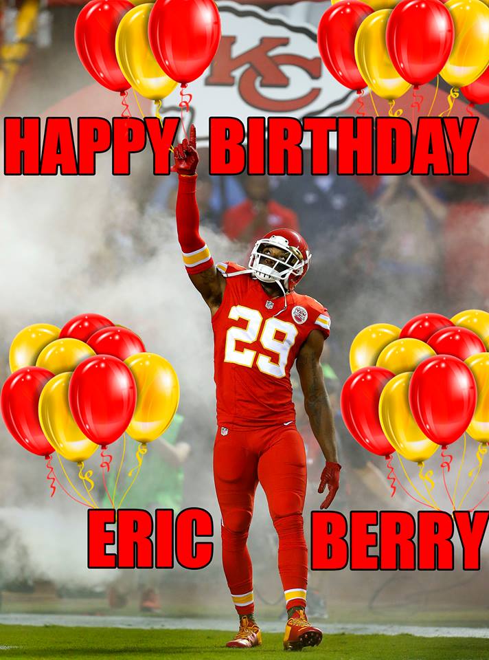 Happy Birthday Eric Berry You are the leader, and captain of our team!  
