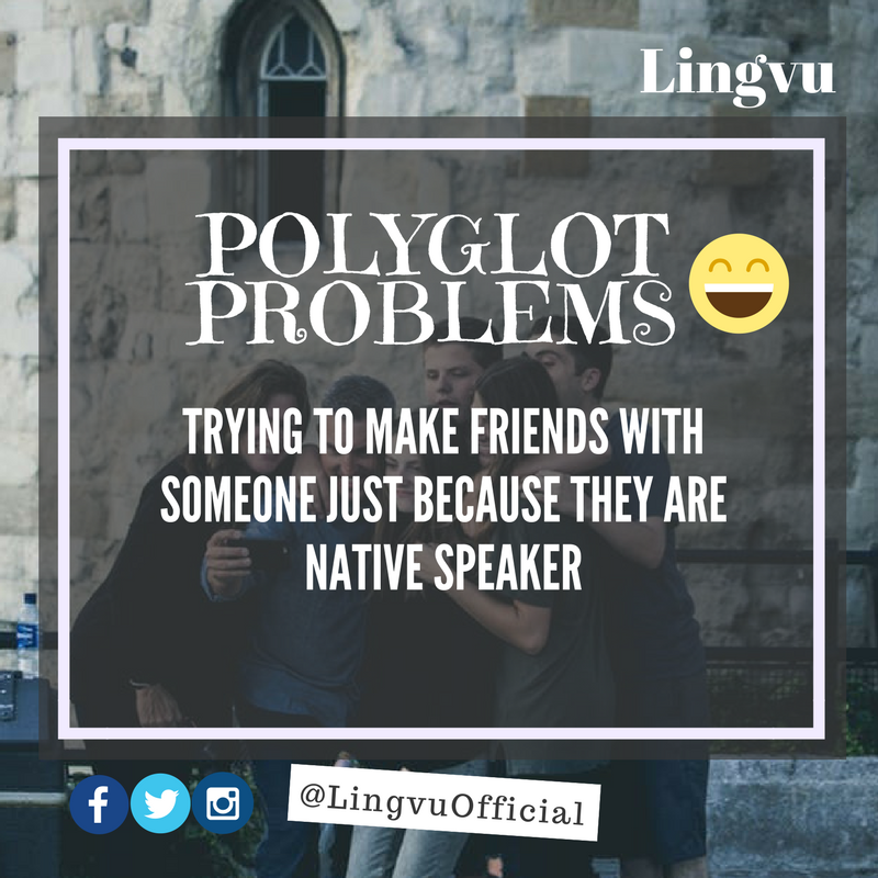 Polyglot problems. 😀😊