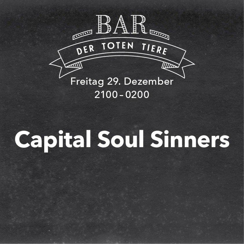 Bar der toten Tiere (@bardtt) on Twitter photo Heute ab 21 Uhr mit den Capital Soul Sinners (60's Soul, Rythm'n'Blues, Popcorn, Rocksteady) Heute ab 21 Uhr mit den Capital Soul Sinners (60's Soul, Rythm'n'Blues, Popcorn, Rocksteady)