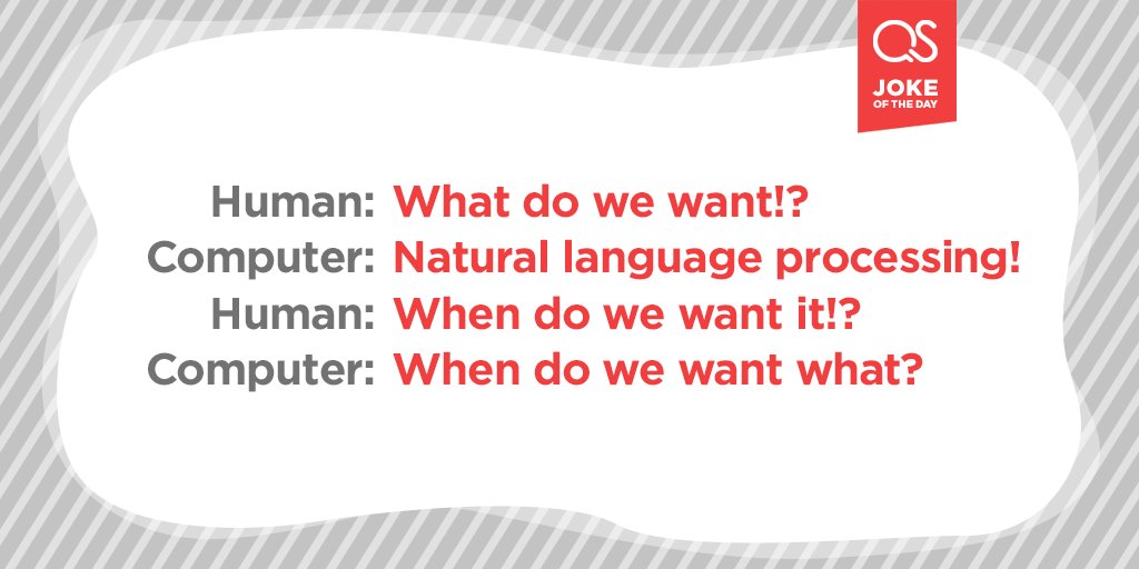 QuartSoft's tweet image. #jokeoftheday #NaturalProcessing