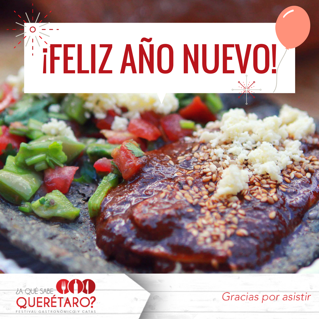 Que el 2018 esté lleno de nuevas experiencias culinarias y ¡Mucho Sabor! #AQuéSabeQuerétaro #QuerétaroSabeA