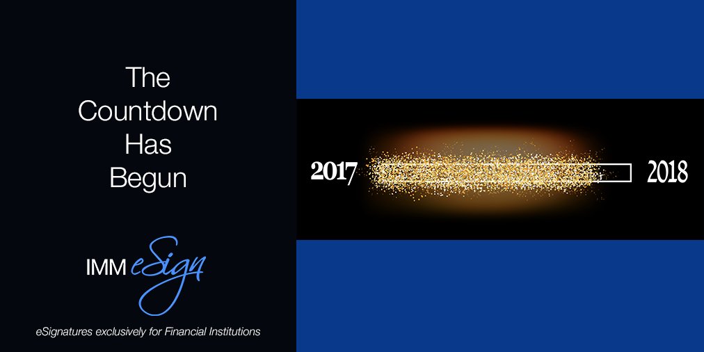 IMMeSign's tweet photo. 2018 is almost here! We're excited to meet all the new #Banks and #CreditUnions that will become #IMMeSign clients in the New Year! Looking forward to another exciting year ahead! (Have a safe and joyous New Year's eve!) #eSignatures #fintech #digitalbanking https://t.co/rOHkQ25Wdo