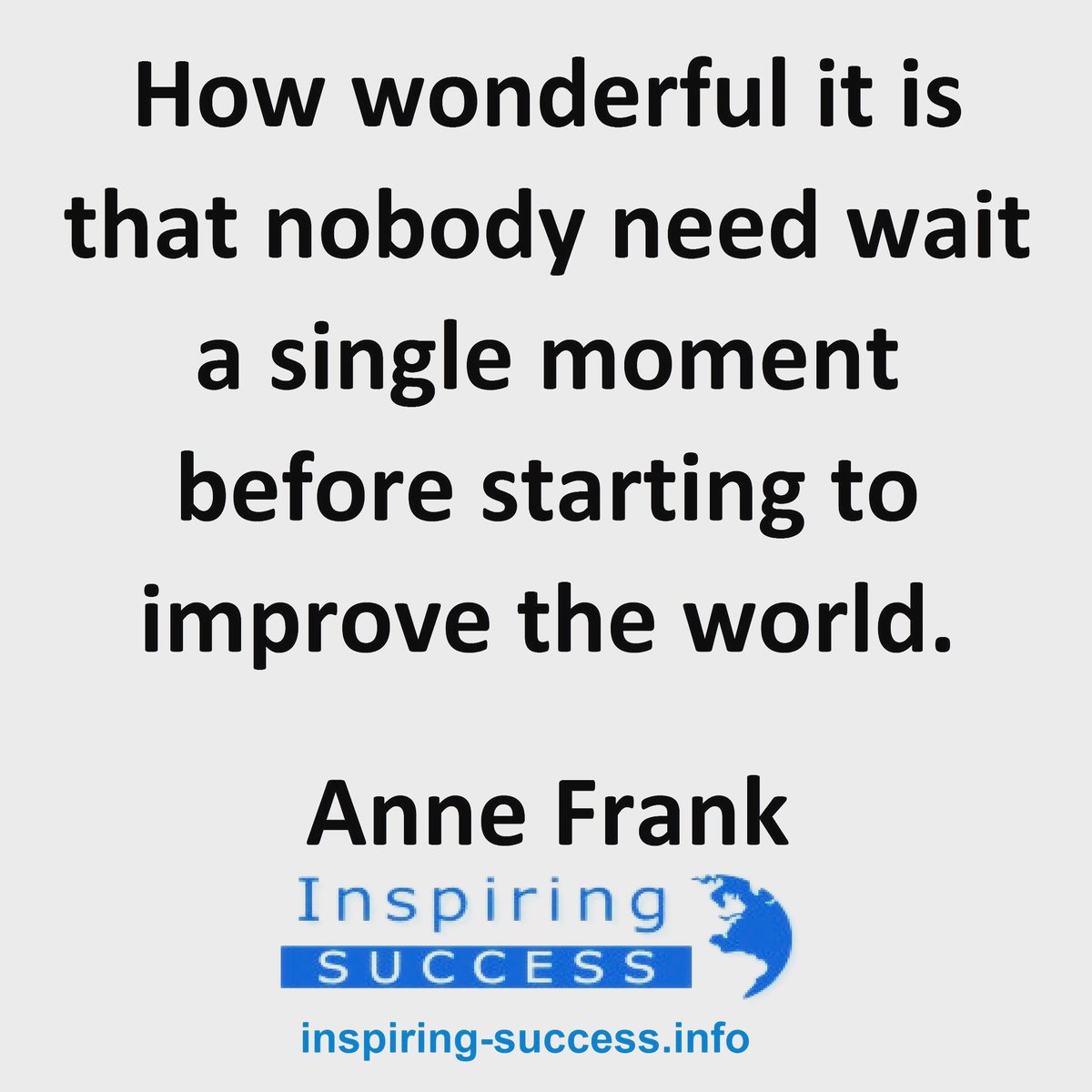 amir_bs's tweet photo. Make the world a better place - Start Now! ππ
#dogood #makeadifference #makeachange #success #qoute #inspire #isuccess #inspiration #motivation #goals #hope #faith #quoteoftheday #motivationalquotes #lifequotes #lifelessons #quotestoliveby #quoteoftheday #leadership #annefrank https://t.co/nEe8KJesYd