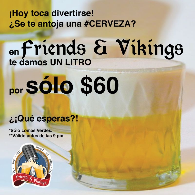 friendsNvikings's tweet photo. #BuenViernes ¿Aún no estás en el #ViernesChelero de #FriendsandVikings Lomas Verdes? ¡No dejes pasar el precio especial del tarro VIKINGO! #FelizFinde https://t.co/8ZIwC2r1Jr