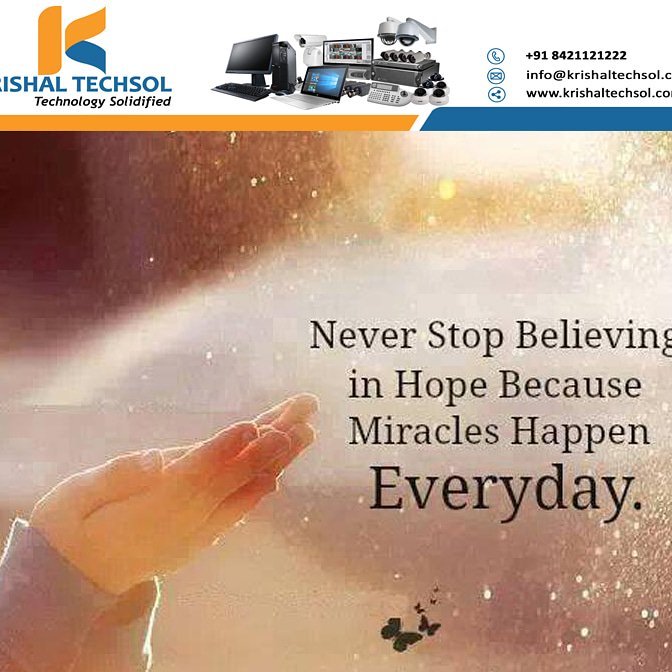 KrishalTechsol's tweet photo. #Everyday
#Never #Stop #Believing #In #Hope 
#Krishal #Techsol https://t.co/kJJI54KFeY