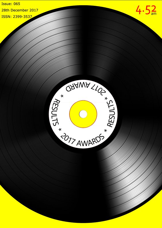 4.52am Issue: 065: The 2017 4.52am Award Winners

@susiebluemusic 
<a href="/clairobscur_/">cha'</a> 
<a href="/FoxFoodRecords/">Fox Food Records</a> 
<a href="/leeranaldo/">Lee Ranaldo</a> 
<a href="/MuteUK/">Mute</a> <a href="/ZoeZopf/">Zoe Miller</a> 
<a href="/AldousHarding/">Aldous Harding</a> 
<a href="/4AD_Official/">4AD</a> 
<a href="/_harukimurakami/">Haruki Murakami</a> 
<a href="/band_wozniak/">Wozniak Band</a> 
<a href="/bjork/">björk</a> 
<a href="/olirecords/">One Little Independent Records</a> 
452am.co.uk/2017/12/28/270/