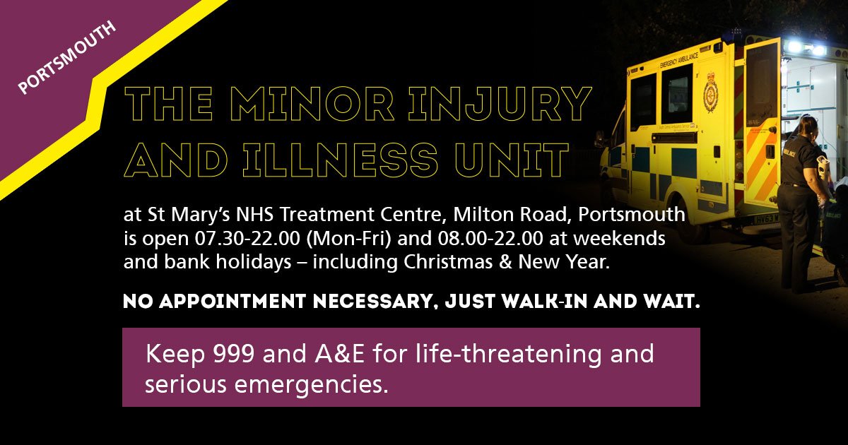 Minor Injuries Unit Petersfield Hospital closed until 1 Jan. Minor Injuries &amp; Illness Unit, St Mary's, Milton Road, Portsmouth open all w/e 8am-10pm MIU at Gosport War Mem Hospital open all w/e 8am-9pm Keep 999 &amp; A&amp;E @QAHospitalNews free for life-threatening &amp; serious emergencies