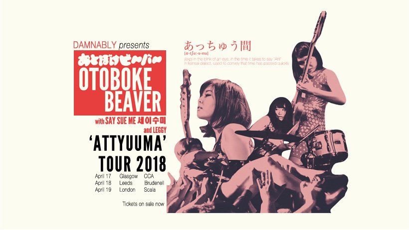 damnably's tweet photo. ICYMI 
@leggyband join @otobokebeaver &amp; @SaySueMe on the #ATTYUUMA 2018 Tour. 
@Spotify #ATTYUUMA #playlist @ #https://open.spotify.com/user/damnably/playlist/6nZkKNvl4SR1Ub2G0He1aY
Tix @WeGotTickets https://t.co/n3s4Zy2Soo 
#otobokebeaver #saysueme #leggyband https://t.co/fYuloDHK5h