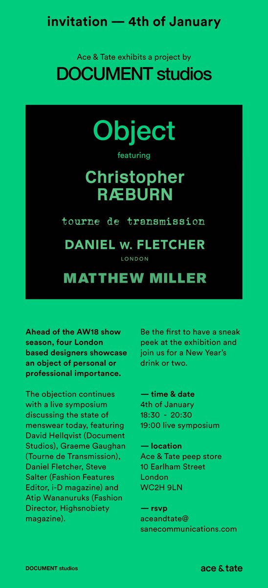 We’re also doing a live symposium at the <a href="/AceAndTate/">Ace & Tate</a> store on Jan 4 at 7.30pm, discussing London menswear with Graeme Gaughan from Tourne de Transmission, Daniel Fletcher, <a href="/Steve_Salter/">Steve Salter</a> from i-D magazine and <a href="/AtipW/">Atip Wananuruks</a> from Highsnobiety ... RSVP here: aceandtate@saneommunications.com