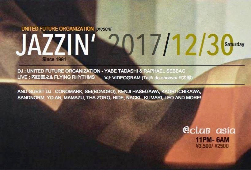 clubasia_tokyo's tweet photo. !!!今夜!!!
12/30(Sat)23:00~
『Jazzin'』
#UFO #UnitedFutureOrganization
#YabeTadashi #RaphaelSebbag
https://t.co/GcSCaUIT9k https://t.co/3z2LZ73IL7