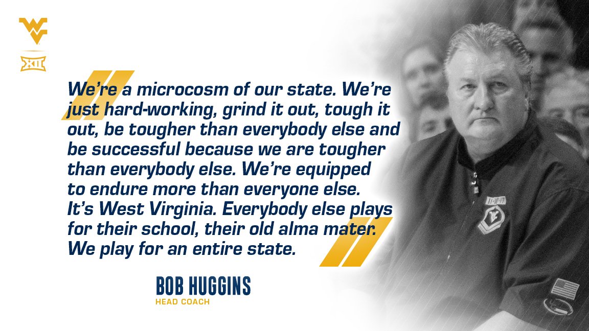 WVUhoops's tweet photo. "We’re a microcosm of our state. We’re just hard-working, grind it out, tough it out, be tougher than everybody else and be successful because we are tougher than everybody else. We’re equipped to endure more than everyone else. It’s West Virginia." - @CoachHuggs https://t.co/KA83vnBrQI
