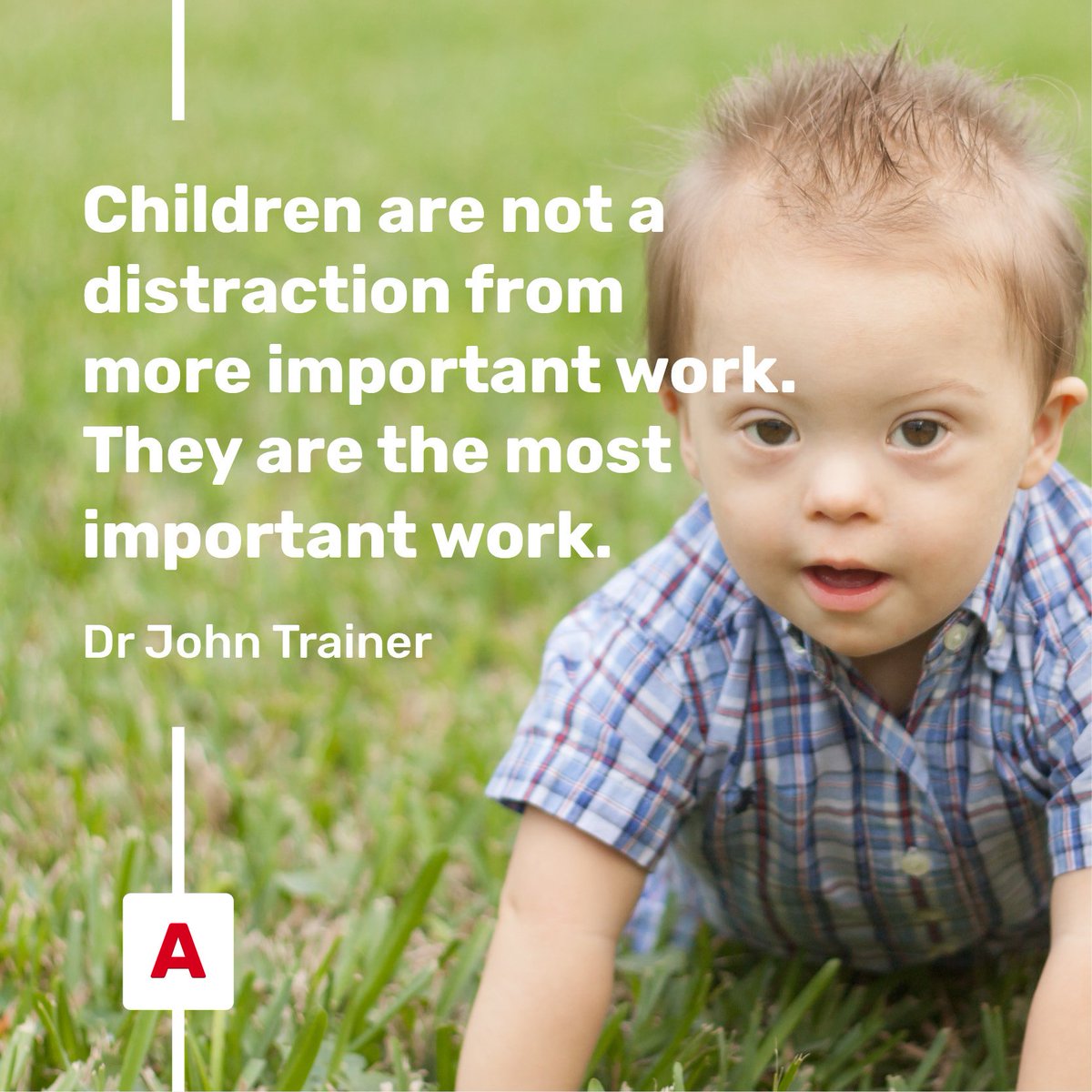 When we invest in children, we invest in the future.