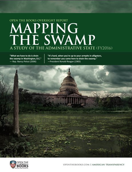 Mapping the Swamp -  describes  bureaucracy of bloated paychecks and enormous incentives for government employees