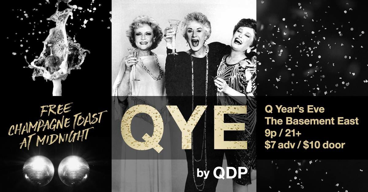 QDPnashville's tweet photo. Our annual #NYE celebration, #QYearsEve, has sold out online! If you didn't get a ticket in advance, we're holding 100 tix for sale at the door @BasementEast - they're first come-first serve, so plan to get there early if you need one. See u then #QDPeeps! https://t.co/WATxqBzDvd