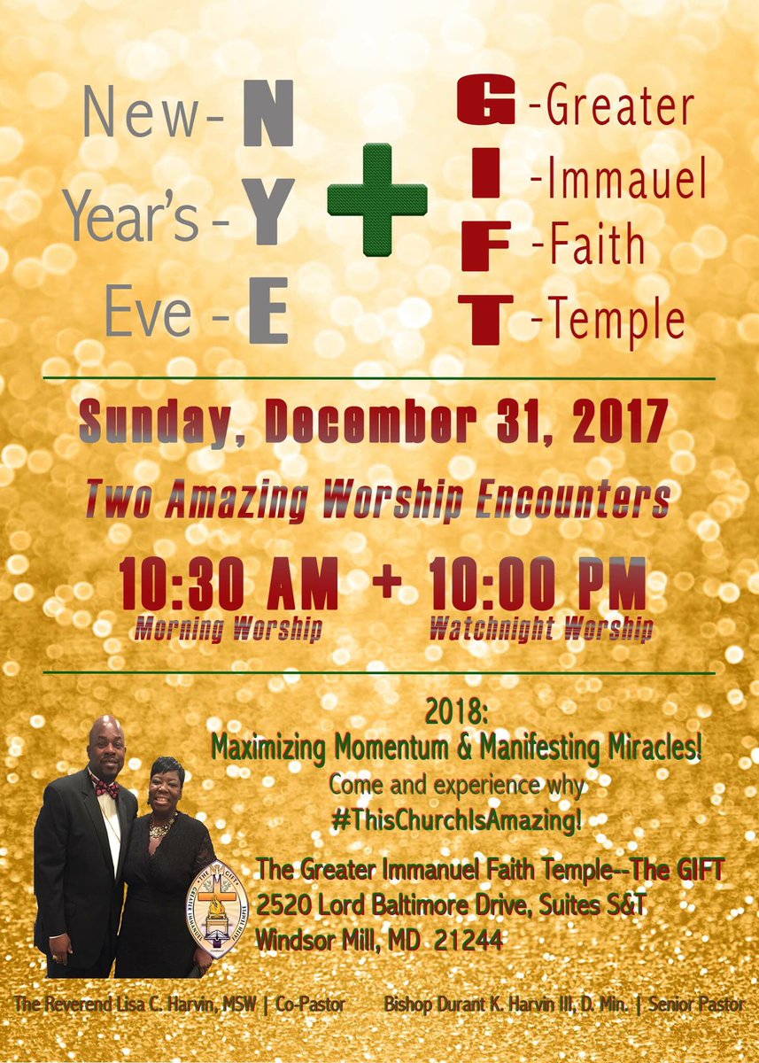 TheGIFTemple's tweet photo. It’s the LAST night of 2017! Join us for Watchnight Service tonight @10pm. Bishop has a word for us tonight! @BishopHarvin  @LadyHarvin @GIFTYOUTH @trawles620 @sunshine2soul @LoveNthisCoCoa @DeeDee527 @min_jonathan @niya_74 #ThisChurchisAmazing https://t.co/lNnVbMdy7L