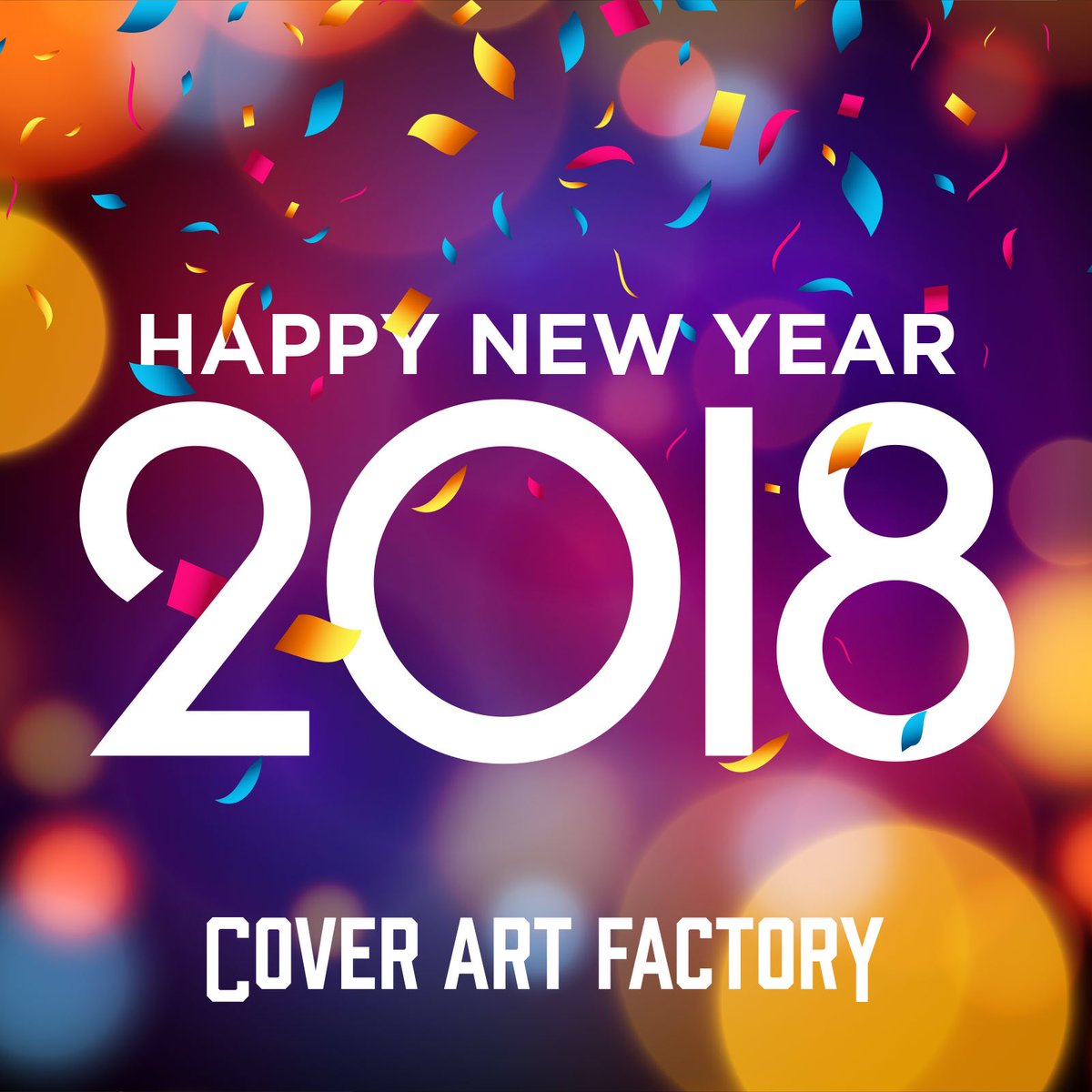 CoverArtFactory's tweet photo. Thanks for this great year, Happy New 2018! #HappyNewYear #happynewyear2018 https://t.co/MIdpjvlH6r