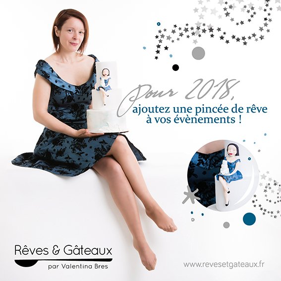 RevesEtGateaux's tweet photo. Pour 2018, ajoutez une pincée de rêve à vos événements!

#merciàtous #vismaviedecakedesigner @VibrenceEvent https://t.co/CbcwLM9Xch