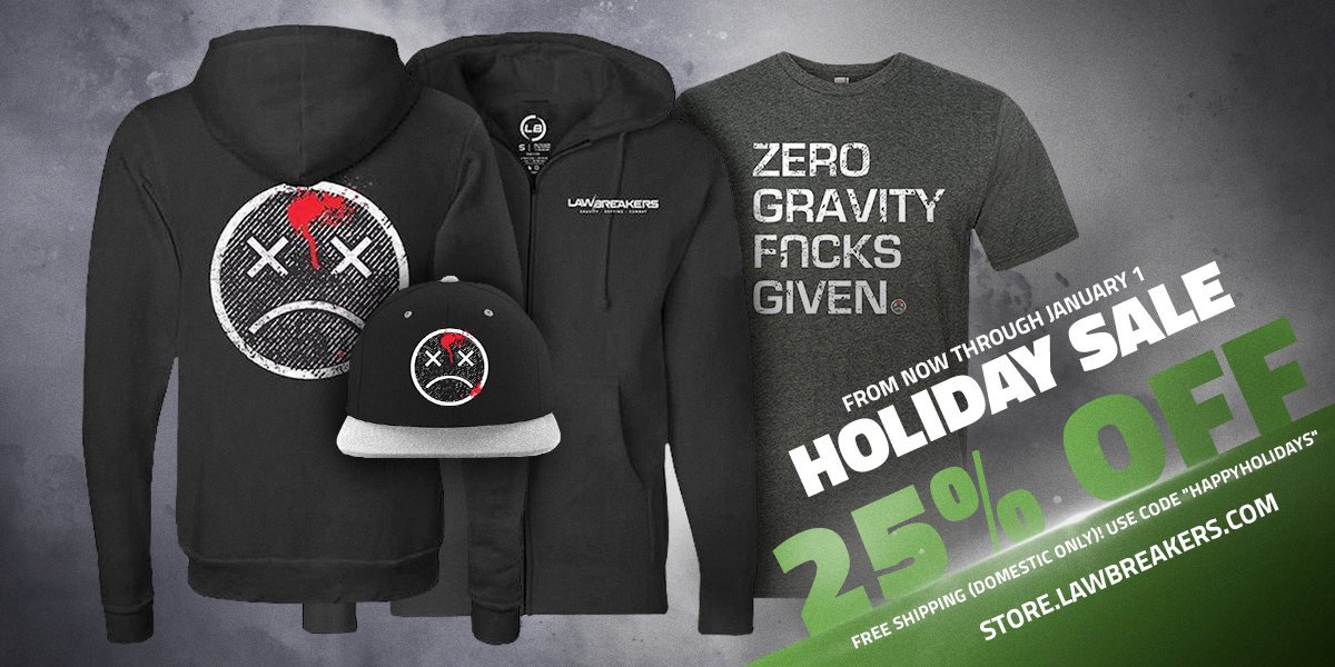 There's still time to grab LawBreakers merch at 25% off! Use code "happyholidays" and get 25% off (international) + free shipping (domestic) from now through Jan. 1! &gt;&gt; store.lawbreakers.com