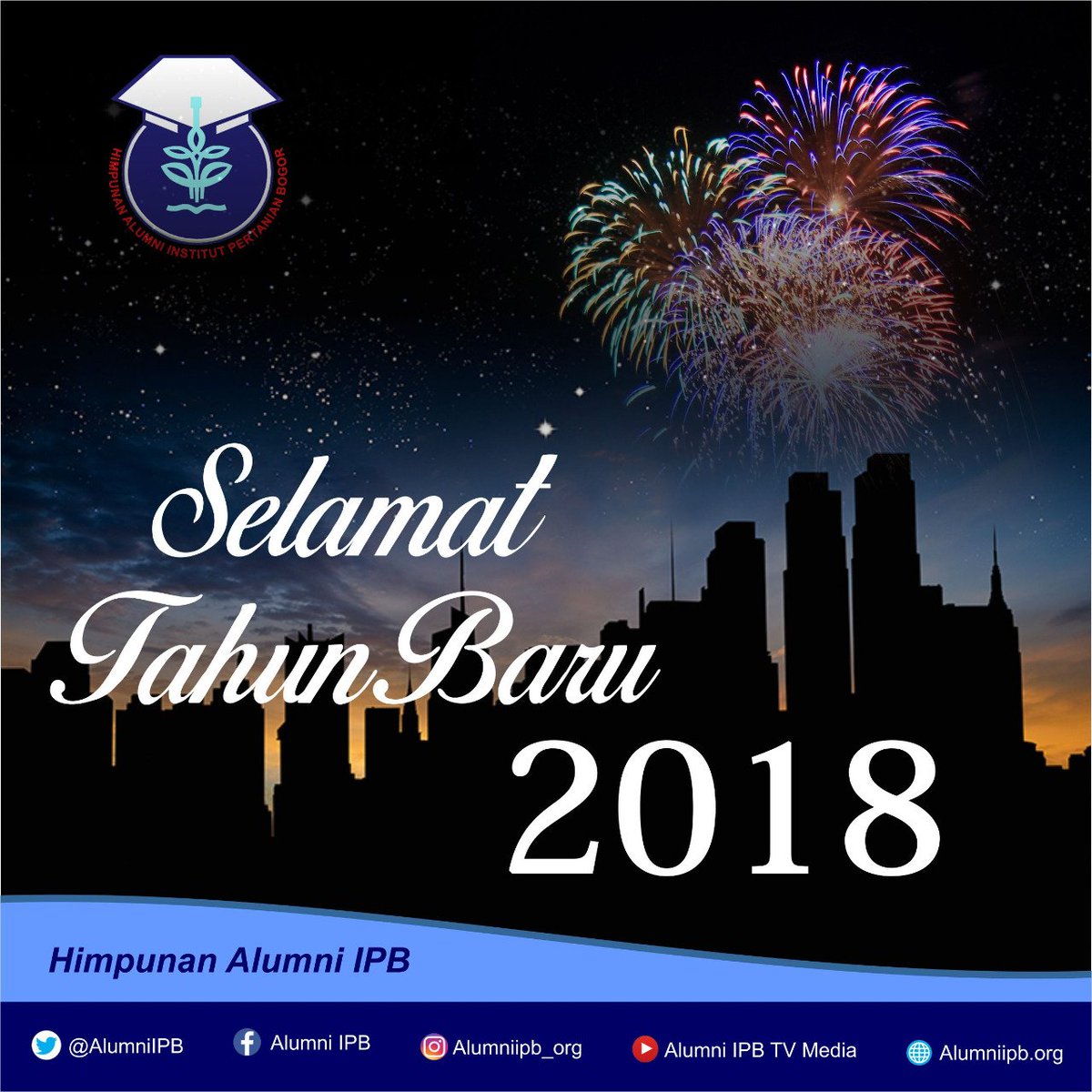 AlumniIPB's tweet photo. Selamat Tahun baru 2018 ,Jangan pernah biarkan apa yang telah terjadi di masa lalu merusak apa yang telah menunggumu di masa depan. #AlumniIPB #HAIPB #HappyNewYear2018 #Tahunbaru2018 #SelamatTahunBaru2018 https://t.co/Bu6lT6W4sR