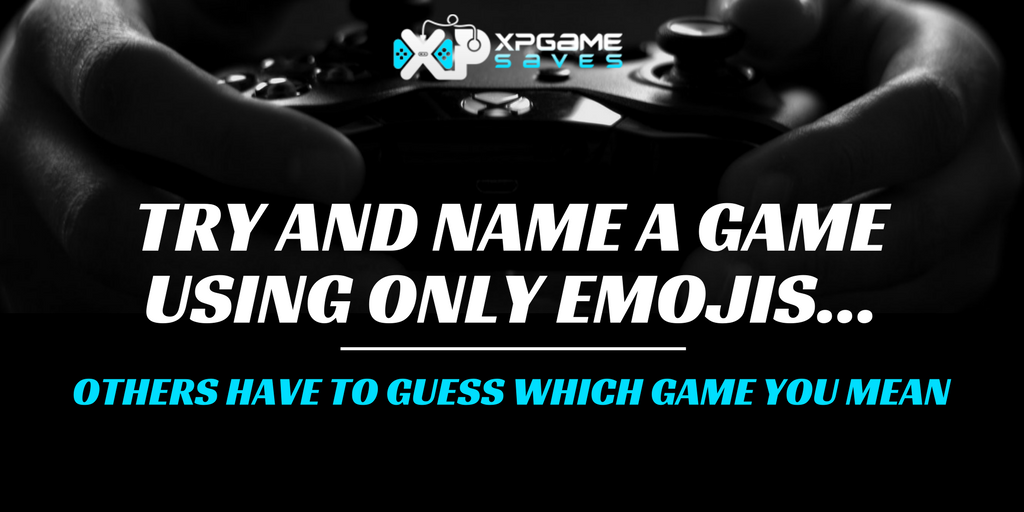 xpGameSaves's tweet photo. Name a game using emojis ONLY! ☟ https://t.co/aKA2YQUrUc