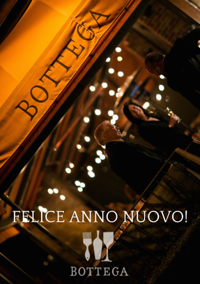From the Bottega Family... We wish you a happy and healthy New Year! Felice Anno Nuovo!