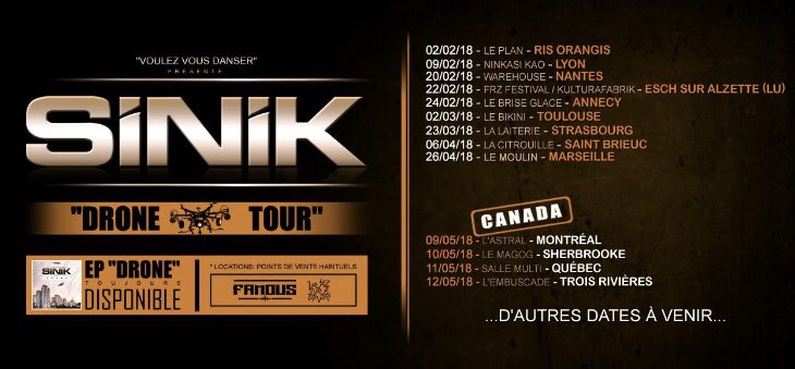 2018 on sera peut être près de chez toi #sinik #tournée #drone #canada #concert